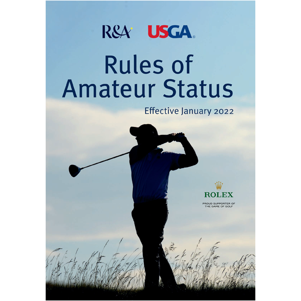Rules of Amateur Status Booklet Effective 2022 USGA Publications